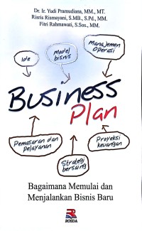 Business Plan. Bagaimana Memulai dan Menjalankan Bisnis Baru