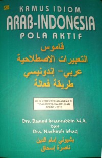 Kamus Idiom Arab-Indonesia Pola Aktif