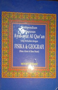 Konpemdium Himpunan Ayat-Ayat Al-Qur'an yang Berkaitan dengan Fisika dan Geografi (Ilmu Alam & Ilmu Bumi)