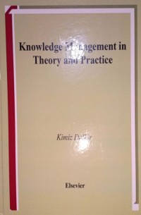 Knowledge Management in Theory and Practice