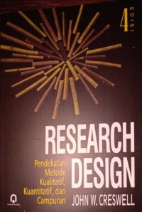 Research Design. Pendekatan Metode Kualitatif, Kuantitatif, dan Campuran