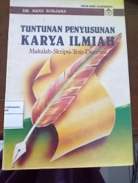Tuntunan Penyusunan Karya Ilmiah Makalah-Skripsi-Tesis-Disertasi