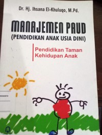 Manajemen PAUD (Pendidikan Anak Usia Dini). Pendidikan Taman Kehidupan Anak
