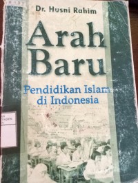 Arah Baru Pendidikan Islam di Indonesia