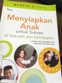 Menyiapkan Anak Untuk Sukses di Sekolah dan Kehidupan