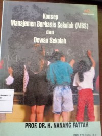 Konsep Manajemen Berbasis Sekolah (MBS) dan Dewan Sekolah