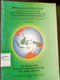 Latihan Kesegaran Jasmani, Baris Berbaris, Tata Upacara Sipil, Dan Ceramah Tentang Kesehatan Mental. Bahan Ajar Diklat Prajabatan Golongan III