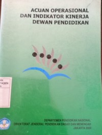 Acuan Operasional Dan Indikator Kinerja Dewan Pendidikan