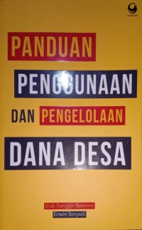 Panduan Penggunaan Dan Pengelolaan Dana Desa