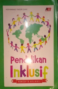 Pendidikan Inklusif. Konsep & Aplikasi