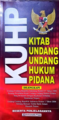 KUHP Kitab Undang-Undang Hukum Pidana Beserta Penjelasannya