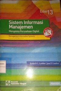 Sistem Informasi Manajemen. Mengelola Perusahaan Digital