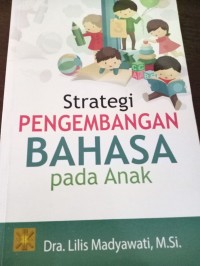 Strategi Pengembangan Bahasa pada Anak
