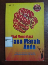 Kiat Mengatasi Rasa Marah Anda