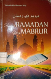 Ibadah Ramadhan Yang Mabrur