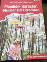 Mendidik Karakter, Membangun Peradaban