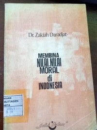 Membina Nilai-Nilai Moral di Indonesia