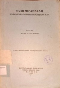 Fiqih Mu'amalah. Membahas Garis-Garis Besar Ekonomi Dalam Islam