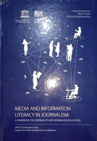 Media And Information Literacy In Journalism. A Handbook For Jurnalists And Journalism Educators