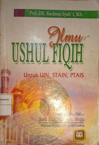 Ilmu Ushul Fiqih Untuk UIN, STAIN, PTAIS