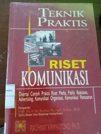 Teknik Praktis Riset Komunikasi