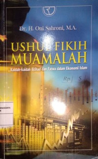 Ushul Fikih Muamalah. Kaidah-Kaidah Ijtihad dan Fatwa Dalam Ekonomi Islam