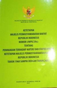 Ketetapan Majelis Permusyawaratan Rakyat Republik Indonesia Noomor 1/MPR/2003
