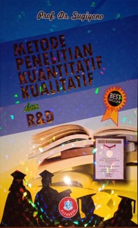 Metode Penelitian Kuantitatif, Kualitatif, dan R&D. Best Seller