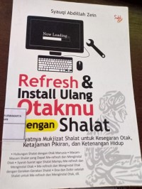 Refresh & Instal Ulang Otakmu dengan Shalat