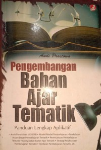 Pengembangan Bahan Ajar Tematik