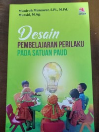 Desain Pembelajaran Perilaku Pada Satuan PAUD