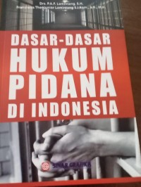 Dasar-Dasar Hukum Pidana Di Indonesia