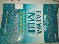 Himpunan Fatwa MUI. Bidang Akidah dan Airan Keagamaan