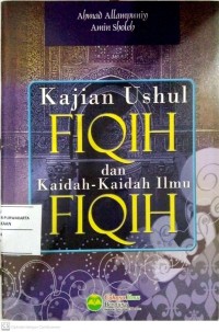 Kajian Ushul Fiqih dan Kaidah-Kaidah Ilmu Fiqih
