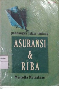 Pandangan Islam Tentang Asuransi dan Riba