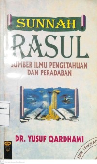 Sunnah Rasul : Sumber Ilmu Pengetahuan dan Peradaban