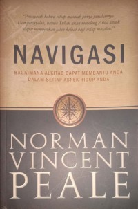 Navigasi. Bagaimana Alkitab Dapat Membantu Anda Dalam Setiap Apek Hidup Anda