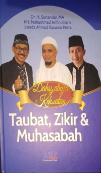Dahsyatnya Kekuatan Taubat, Zikir & Muhasabah