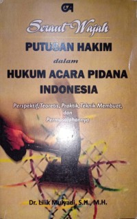 Seraut Wajah Putusan Hakim dalam Hukum Acara Pidana Indonesia