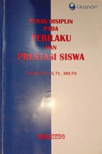 Peran Disiplin Pada Perilaku Dan Prestasi Siswa