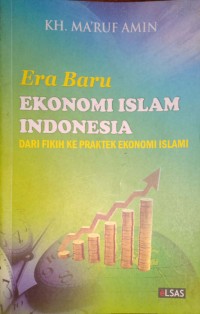 Era Baru  Ekonomi Islam Indonesia Dari Fikih Ke Praktek Ekonomi Islami