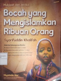 Bocah yang Mengislamkan Ribuan Orang
