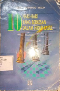 10 Hari hari yang berkesan dalam hidup rosul