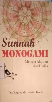 Sunnah Monogami. Mengaji Alquran dan Hadits