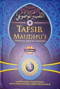 Tafsir Maudhu'i (Tafsir Al-Qur'an Tematik) Jilid 5