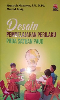 Desain Pembelajaran Perilaku Pada Satuan PAUD
