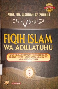 Fiqih Islam Wa Adillatuhu Jilid 5. Hukum Transaksi Keuangan, Transaksi Jual Beli, Asuransi, Khiyar, Macam-Macam Akad Jual Beli, Akad Ijarah (Penyewaan)