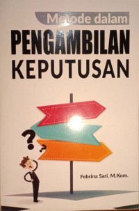 Metode dalam Pengambilan Keputusan