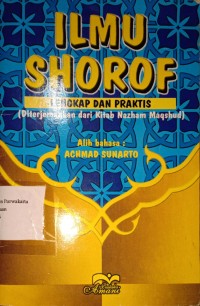 Ilmu Shorof Lengkap dan Praktis (Diterjemahkan Dari Kitab Nazham Maqshud)