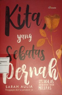 Kita Yang Sebatas Pernah